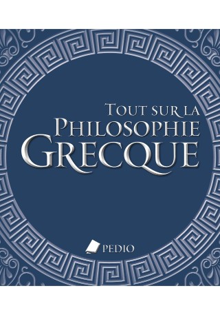 Tout sur la philosophie grecque