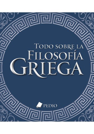 Todo sobre la filosofia Griega